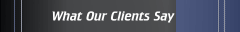 What Our Clients Say